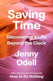 Couverture de "Saving Time : Discovering a Life Beyond the Clock" (Sauver le temps : découvrir une vie au-delà de l'horloge)